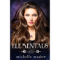 Elementals: The Complete Series - Paperback