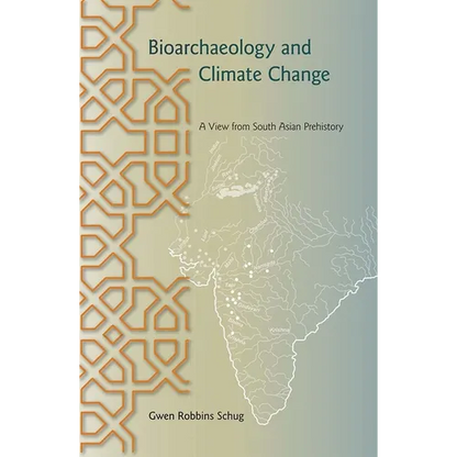 Bioarchaeology and Climate Change: A View from South Asian Prehistory - Paperback