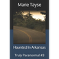 Haunted In Arkansas - Paperback