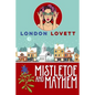 Mistletoe and Mayhem - Paperback