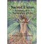 Sacred Union: Awakening to the Consciousness of Eden: Creating Sacred Union Within - Paperback
