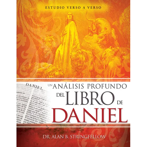 Un Análisis Profundo del Libro de Daniel: Estudio Verso a Verso - Paperback