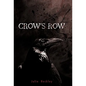 Crow's Row - Hardcover