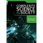 Complexity, Science and Society - Paperback