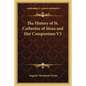 The History of St. Catherine of Siena and Her Companions V2 - Paperback