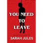 You Need to Leave - Paperback