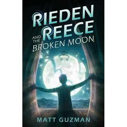 Rieden Reece and the Broken Moon: A Middle-Grade Sci-Fi Adventure - Paperback