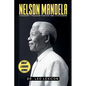 Nelson Mandela: Visionary Freedom Fighter and Statesman - Paperback