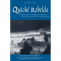 Quiché Rebelde: Religious Conversion, Politics, and Ethnic Identity in Guatemala - Paperback