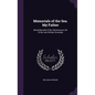 Memorials of the Sea. My Father: Being Records of the Adventurous Life of the Late William Scoresby - Hardcover