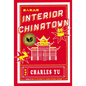 Interior Chinatown - Hardcover