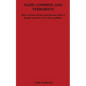 Nazis, Commies, And Terrorists: How the western world became what it fought and how to fix this problem - Paperback