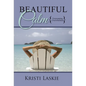 Beautiful Calm: {Overcoming Overwhelmed} - Hardcover