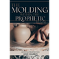 The Molding within the Prophetic Realm - Paperback