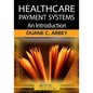 Healthcare Payment Systems: An Introduction - Paperback