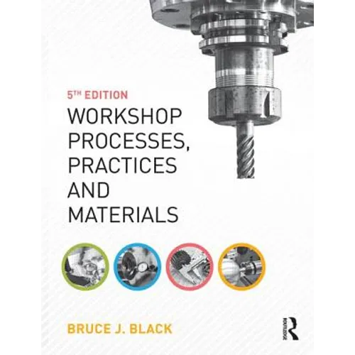 Workshop Processes, Practices and Materials - Paperback