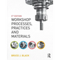Workshop Processes, Practices and Materials - Paperback