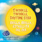 Twinkle, Twinkle, Daytime Star / Brilla, Brilla, Estrellita del Día - Board Book