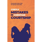Costly Mistakes in Christian Courtship - Paperback