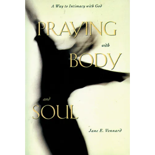 Praying with Body and Soul - Paperback