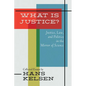 What Is Justice? Justice, Law and Politics in the Mirror of Science - Paperback