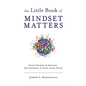 The Little Book of Mindset Matters - Paperback