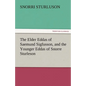 The Elder Eddas of Saemund Sigfusson, and the Younger Eddas of Snorre Sturleson - Paperback