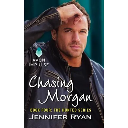 Chasing Morgan: Book Four: The Hunted Series - Paperback