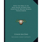 How The Bible Is An Irish Book Altered And Adapted By British-Roman Transcribers - Paperback