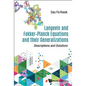 Langevin and Fokker-Planck Equations and Their Generalizations: Descriptions and Solutions - Hardcover