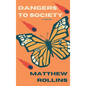 Dangers to Society - Hardcover