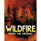 Wildfire, Inside the Inferno - Paperback