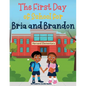 First Day of School for Bria and Brandon - Paperback