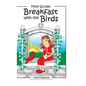 Breakfast with the Birds - Hardcover