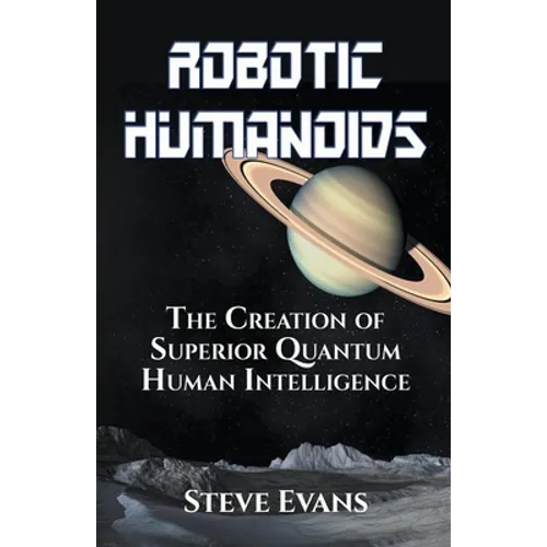 Robotic Humanoids. - Paperback
