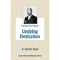 Undying Dedication: The Story of G.P. Bowser - Paperback