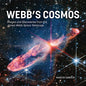 Webb's Cosmos: Images and Discoveries from the James Webb Space Telescope - Hardcover