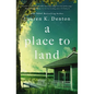A Place to Land - Paperback