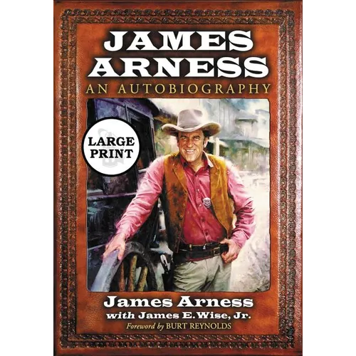 James Arness: An Autobiography [LARGE PRINT] - Paperback