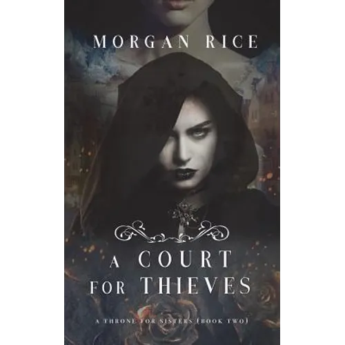A Court for Thieves (A Throne for Sisters-Book Two) - Paperback