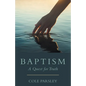 Baptism: A Quest for Truth - Paperback