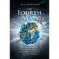 The Fourth Way: A Comprehensive Humanitarian Economic System to Save the World - Paperback