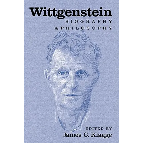 Wittgenstein: Biography and Philosophy - Hardcover