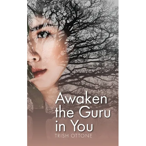 Awaken the Guru in You - Paperback