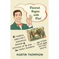 Funeral Begins with Fun!: A Funeral Director's Humorous Memoir of Growing Up to Run the Family Business-and More Tales from Six Feet Above - Paperback
