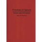 Freedom of Speech: Words Are Not Deeds - Hardcover
