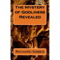 The Mstery of Godliness Revealed - Paperback