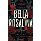 Bella Rosalina / Fair Rosaline - Hardcover