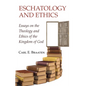 Eschatology and Ethics - Hardcover