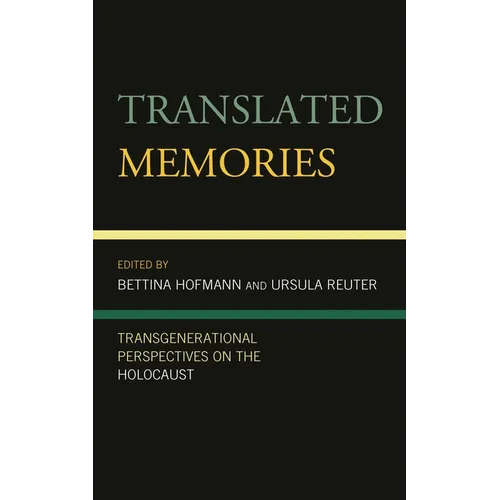 Translated Memories: Transgenerational Perspectives on the Holocaust - Paperback